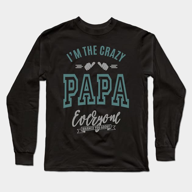 Papa Long Sleeve T-Shirt by C_ceconello